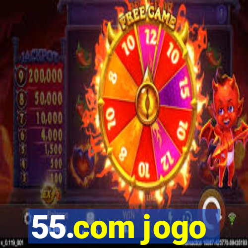 55.com jogo
